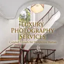 Luxury - Real Estate Photography