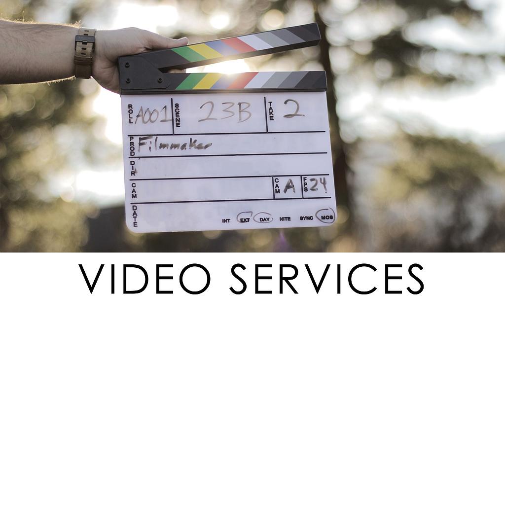 ​Video Services